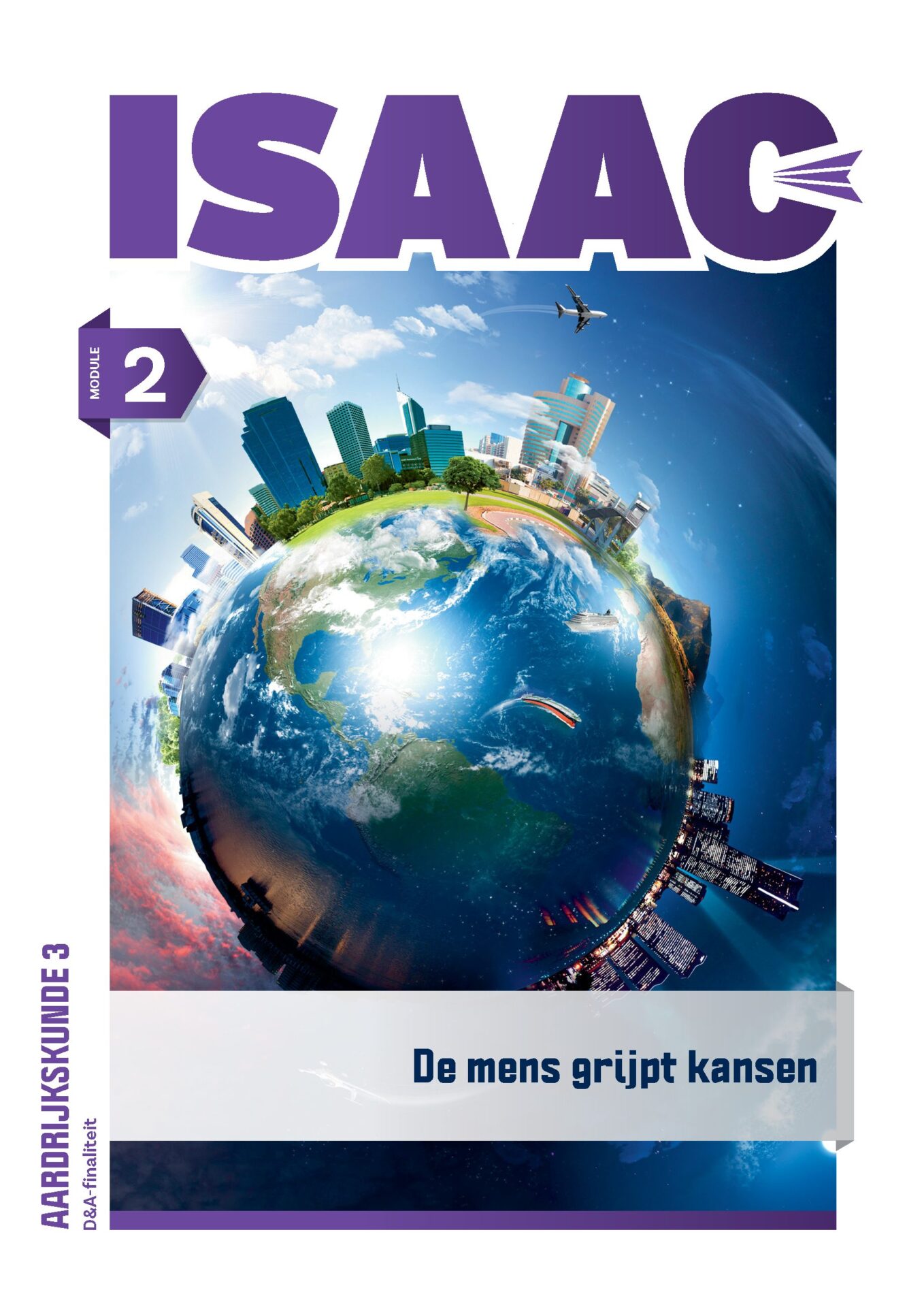 Isaac-aardrijkskunde 3 D&A - Module 2 De Mens Grijpt Kansen - Die Keure ...