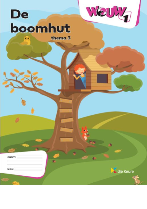 WOUW 1 - werkboek thema 3 - De boomhut