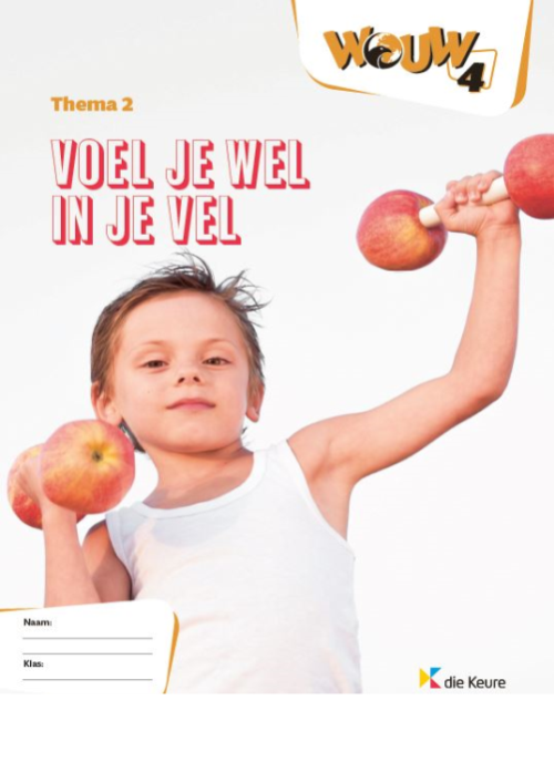WOUW 4 - werkboek thema 2 - Voel je wel in je vel